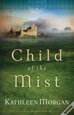 Capa do artigo Child Of The Mist (These Highland Hills Book #1)