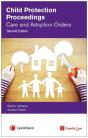 Child Protection Proceedings: Care And Adoption Orders - Preview