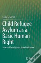 Child Refugee Asylum As A Basic Human Right