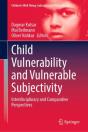 Child Vulnerability And Vulnerable Subjectivity - Preview