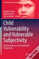 Child Vulnerability And Vulnerable Subjectivity