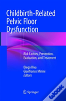 Childbirth-Related Pelvic Floor Dysfunction