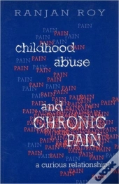 Childhood Abuse And Chronic Pain