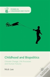 Childhood And Biopolitics