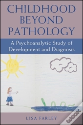 Childhood Beyond Pathology