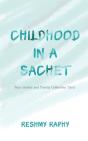 Childhood In A Sachet - Preview
