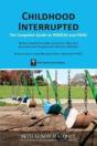 Childhood Interrupted: The Complete Guid - Preview