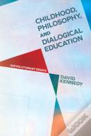 Childhood, Philosophy, And Dialogical Education
