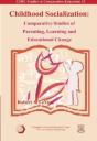 Childhood Socialization Â€“ Comparative Studies Of Parenting, Learning, And Educational Change - Preview