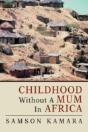 Childhood Without A Mum In Africa - Preview