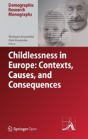 Childlessness In Europe: Contexts, Causes, And Consequences - Preview