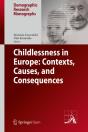 Childlessness In Europe: Contexts, Causes, And Consequences - Preview