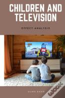 Children And Television - Effect Analysis