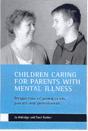 Children Caring For Parents With Mental Illness - Preview