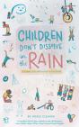 Children Don'T Dissolve In The Rain - Preview