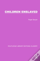 Children Enslaved