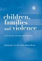Children, Families And Violence - Preview