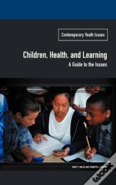 Children, Health, And Learning