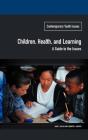 Children, Health, And Learning - Preview