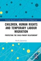 Children, Human Rights And Temporary Labour Migration