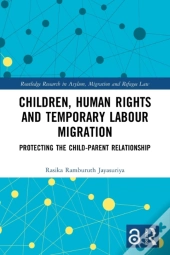 Children, Human Rights And Temporary Labour Migration