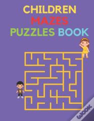 Children Mazes Puzzles Book