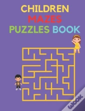 Children Mazes Puzzles Book