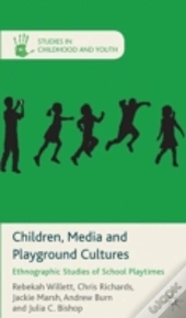 Children, Media And Playground Cultures