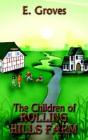 Children Of Rolling  Hills Farm - Preview
