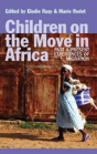 Children On The Move In Africa - Preview