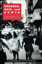 Children, Race, And Power - Preview