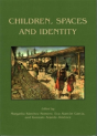 Children, Spaces And Identity - Preview