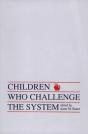 Children Who Challege The System - Preview