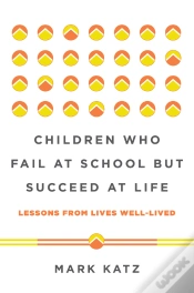 Capa do artigo Children Who Fail At School But Succeed At Life