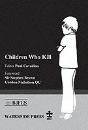 Children Who Kill - Preview