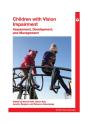 Children With Vision Impairment: Assessment, Development, And Management - Preview
