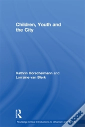 Children, Youth And The City