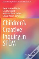 Childrenâ€™S Creative Inquiry In Stem