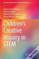Childrenâ€™S Creative Inquiry In Stem