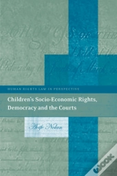 Childrenâ€™S Socio-Economic Rights, Democracy And The Courts