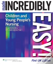 Children'S And Young People'S Nursing Made Incredibly Easy!