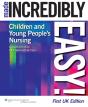 Children'S And Young People'S Nursing Made Incredibly Easy! - Preview