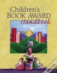 Children'S Book Award Handbook