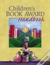 Children'S Book Award Handbook