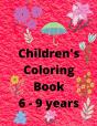 Children'S Coloring Book 6 To 9 Years - Preview