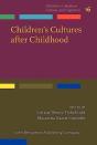 Children'S Cultures After Childhood - Preview