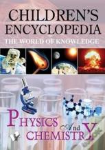 Children'S Encyclopedia - Physics And Chemistry