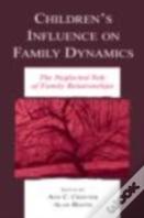 Children'S Influence On Family Dynamics