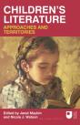 Children'S Literature: Approaches And Territories - Preview