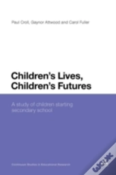 Children'S Lives, Children'S Futures